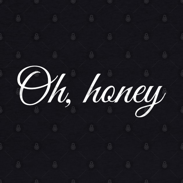 Oh, Honey by GrayDaiser